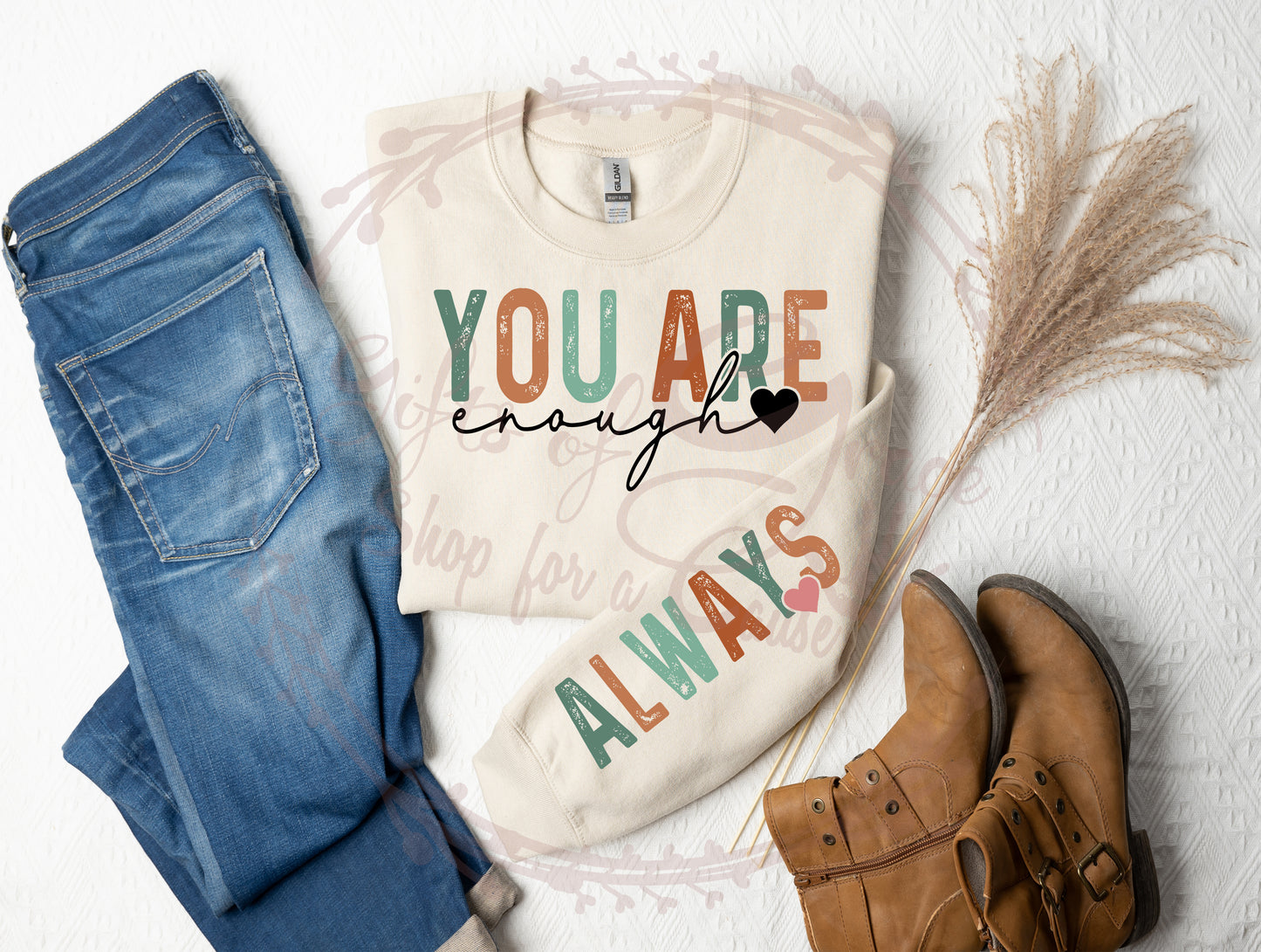 You Are Enough...Always Crewneck Sweatshirt