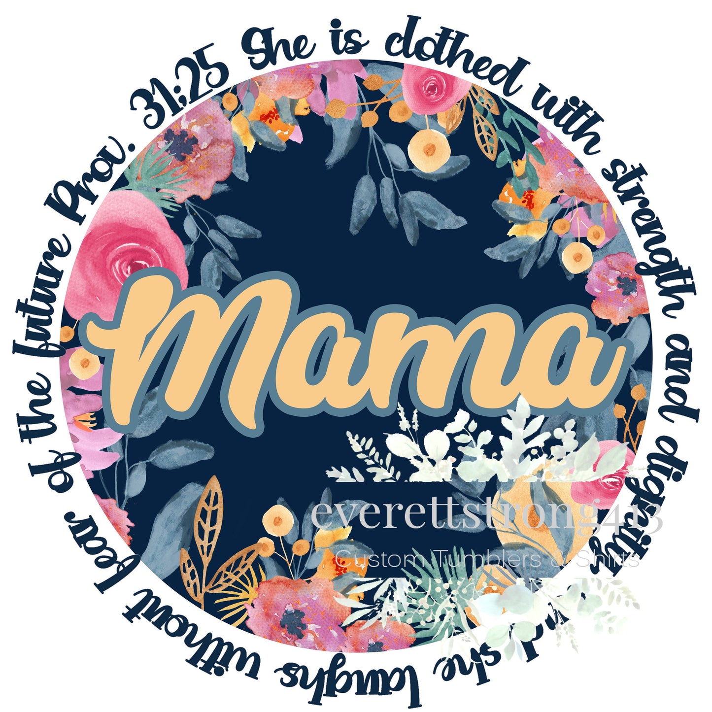 Proverbs 31 Mama Floral Circle Digital File