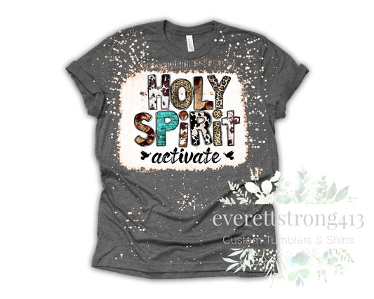 Holy Spirit Activate Bleached Shirt