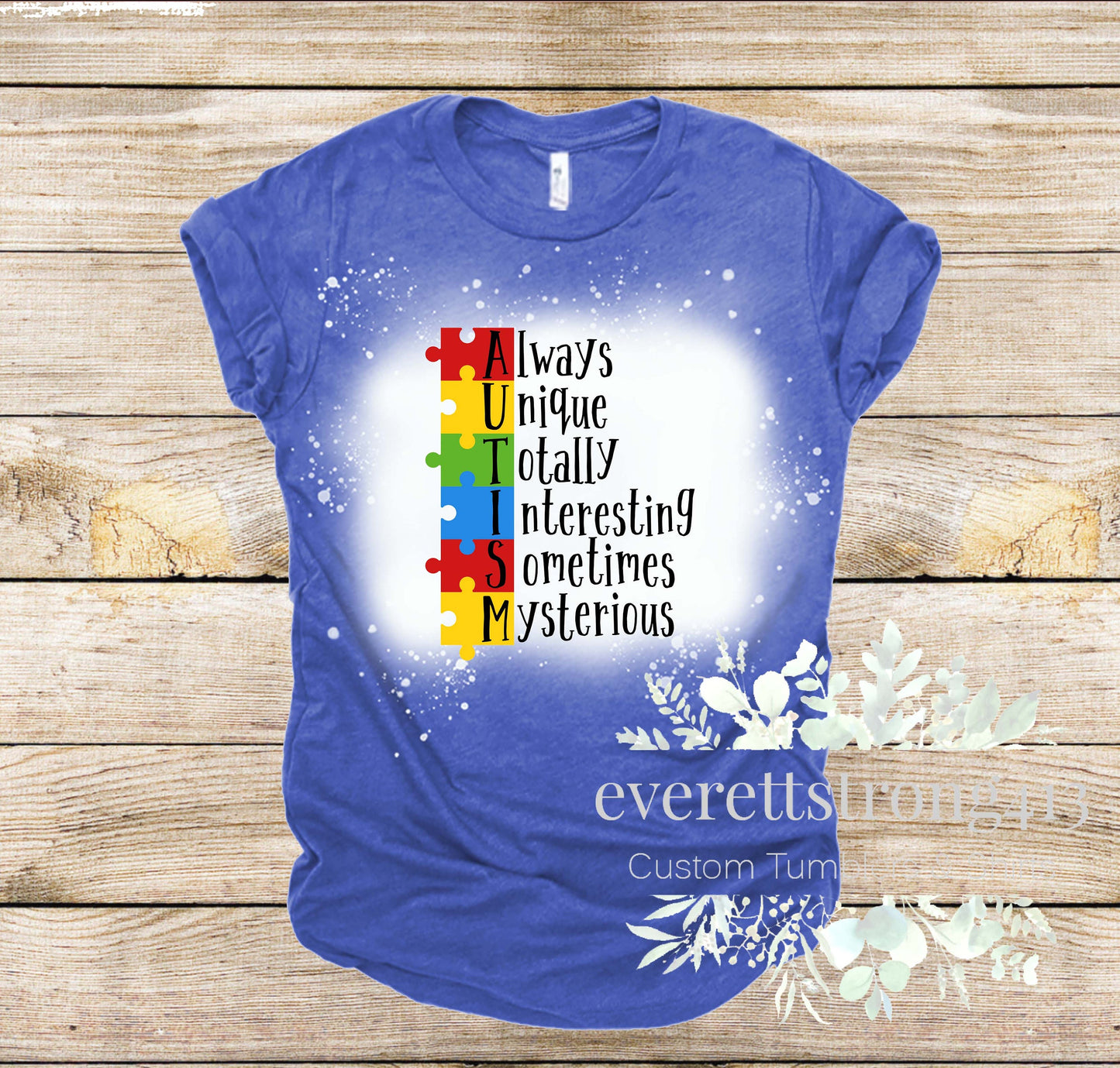 Always Unique Autism Awareness Bleached Shirt