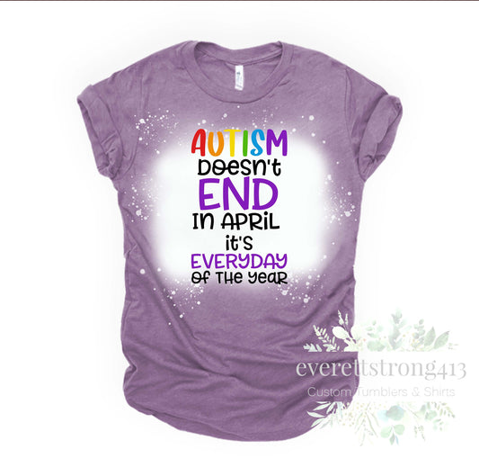 Autism doesn't end in April Bleached Shirt