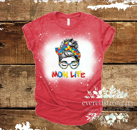 Mom Life Autism Messy Bun Bleached Shirt