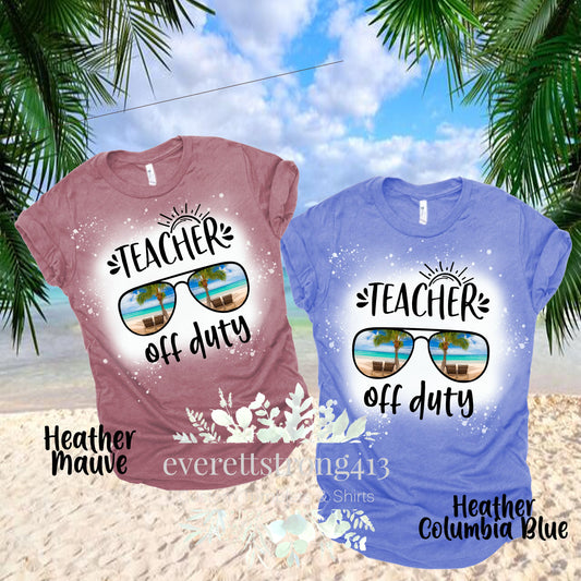 Teacher Off Duty- Aviators Bleached Shirt