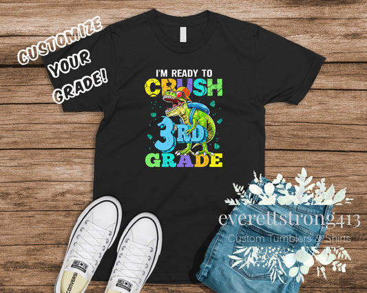 Ready to Crush 3rd Grade T-Shirt